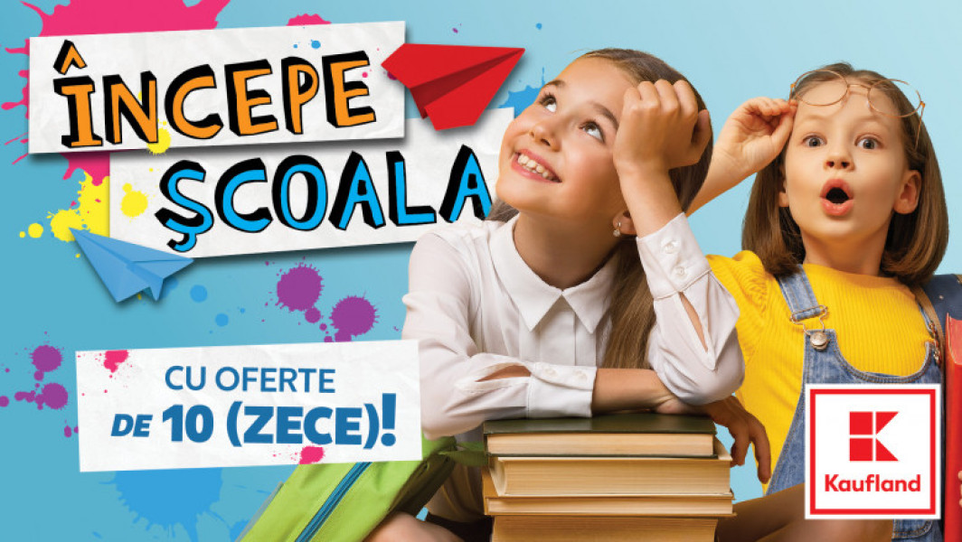 Kaufland lansează campania "Întâmpină școala cu oferte de 10"