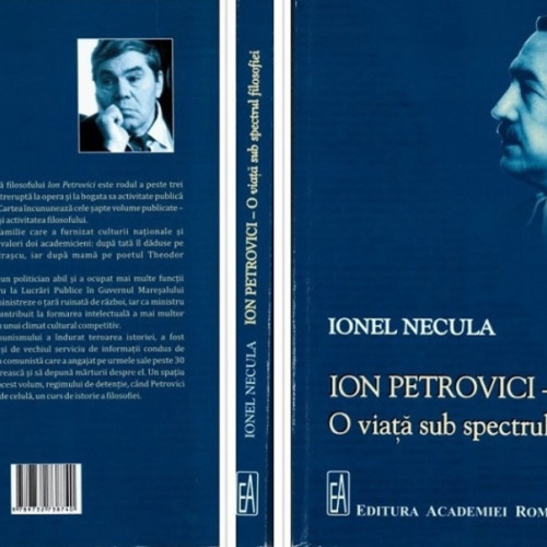 Lansarea volumului &quot;Ion Petrovici - O viață sub spectrul filosofiei&quot; la Tecuci