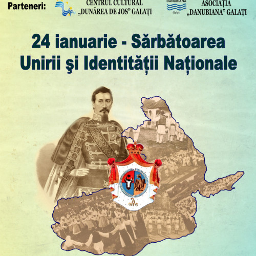 Sărbătorirea Zilei Unirii Principatelor Române la Galați