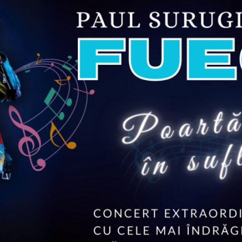 Concert Fuego la Teatrul Național de Operă și Operetă &quot;Nae Leonard&quot; din Galați