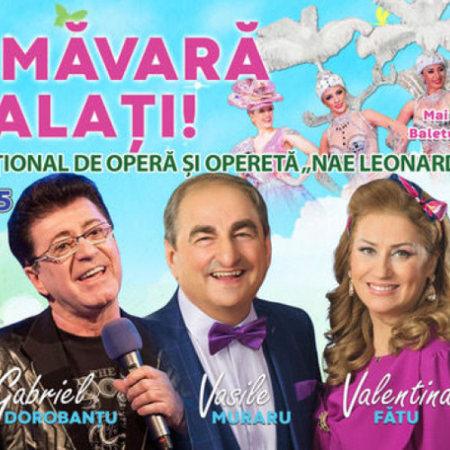 Spectacol de excepție la Teatrul Național de Operă și Operetă &quot;Nae Leonard&quot; din Galați