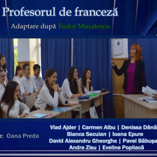 Galați: Spectacol captivant de teatru cu &quot;Profesorul de franceză&quot;