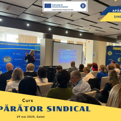 Cursul &quot;Apărător sindical&quot; organizat în Galați