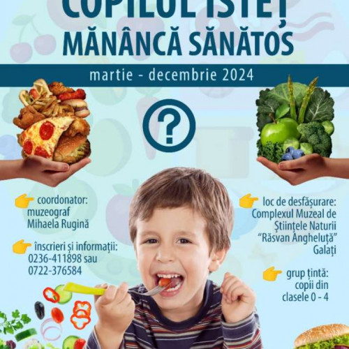 Începe proiectul educațional "Copilul isteț - Alimentație sănătoasă" la Complexul Muzeal de Științele Naturii "Răsvan Angheluță", coordonat de muzeograf Mihaela Rugină.