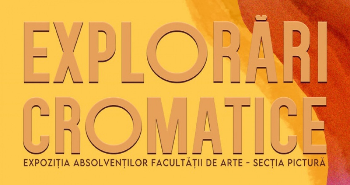 Expoziția „Explorări cromatice” va fi vernisată la Casa Artelor din Galați