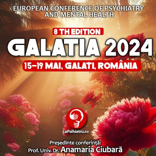 Conferința Europeană de Psihiatrie și Sănătate Mintală "Galatia 2024" își deschide porțile în luna mai, la Galaţi