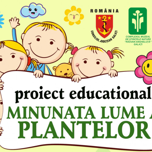 Dezvăluirea fascinantă a lumii plantelor, proiect educativ la Complexul Muzeal de Ştiinţele Naturii