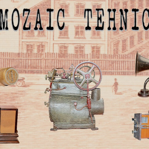 Expoziție "Mozaic Tehnic" la Muzeul de Istorie Galați începând de joi